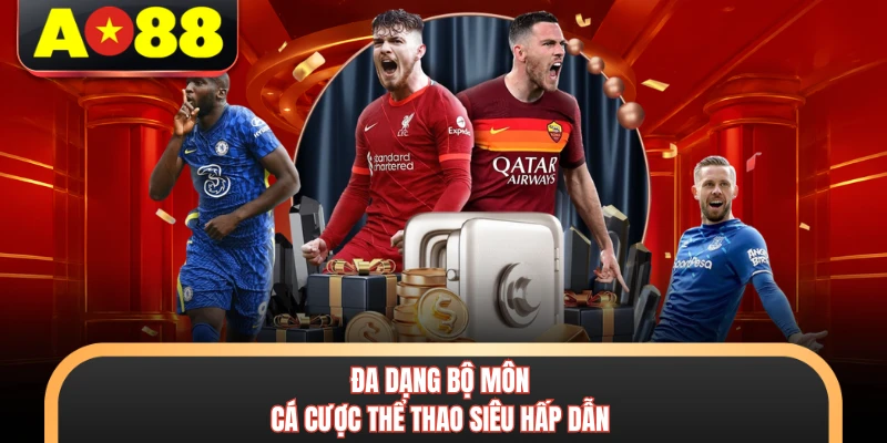 Đa dạng bộ môn cá cược thể thao siêu hấp dẫn