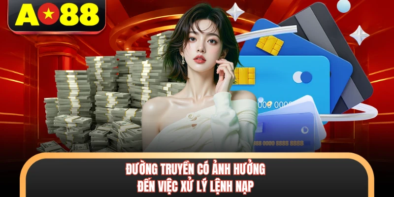 Đường truyền có ảnh hưởng đến việc xử lý lệnh nạp