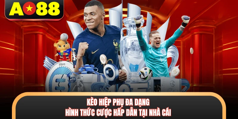 Kèo Hiệp Phụ - Phá Đảo Bảng Tỷ Lệ Trong Thời Gian Bù Giờ 3 Kèo hiệp phụ đa dạng hình thức cược hấp dẫn tại nhà cái